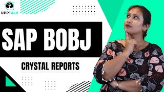 SAP BOBJ Crystal Reports | Crystal Reports in SAP BOBJ | SAP BOBJ Course | SAP BOBJ | UppTalk