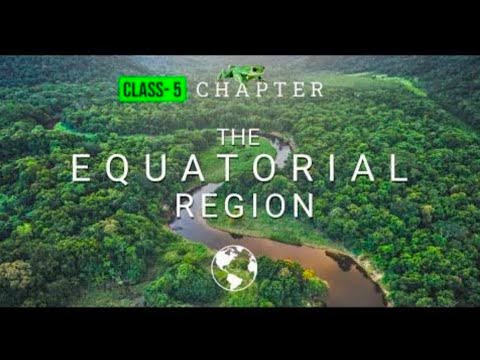 #EquatorialRegion #Class5 #SSt What is equatorial region? / Easy description.