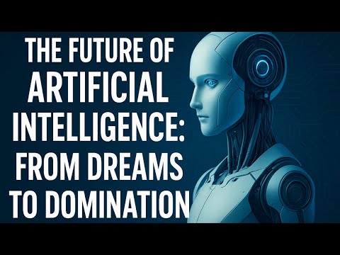The Future of AI: From Sci-Fi Dreams to Real-World Domination