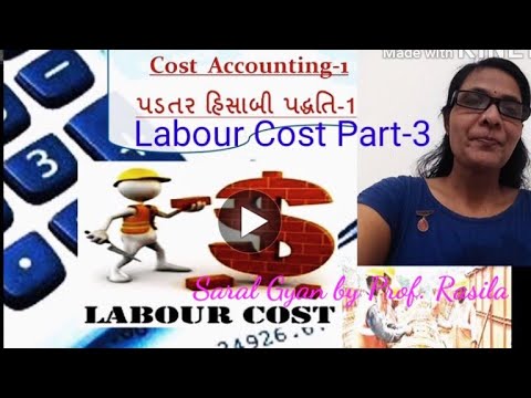 labour cost 3, calculation of labour cost, calculation of wages | for CA, b.com.| મજૂરી પડતર ભાગ 3
