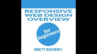 Responsive Web Design Overview for Beginners - audiobook - Brett Romero