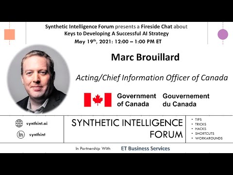 Keys to Developing A Successful AI Strategy (Marc Brouillard, Acting CIO, Government of Canada)