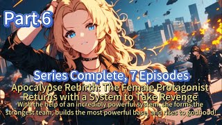 Apocalypse Rebirth: The Female Protagonist Returns with a System to Take Revenge (part 6) #Manga