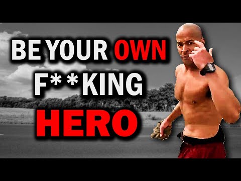 BE YOUR OWN F***ING HERO - It will give you Goosebumps - David Goggins, Joe Rogan, Andy Frisella