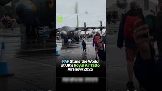 Pakistan Air Force stole the spotlight at the UK’s Royal Air Tattoo Airshow 2025 ..Travel Jabbar