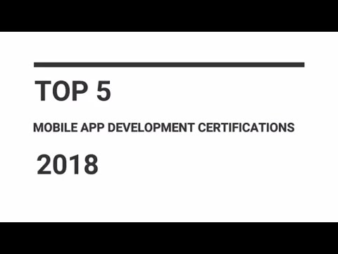 TOP 5 MOBILE APP CERTIFICATION 2018|APP DEVELOPER CERTIFICATION