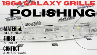 1964 Ford Galaxy 500XL | Grille | Polishing Services | by Mirror Finish Polishing | 816-529-6089