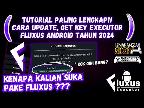 HOW TO UPDATE AND GET THE LATEST 2024 FLUXUS ANDROID EXECUTOR KEY | WHY DO YOU LIKE USING FLUXUS?