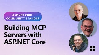 ASP.NET Community Standup - Building MCP Servers with ASP.NET Core