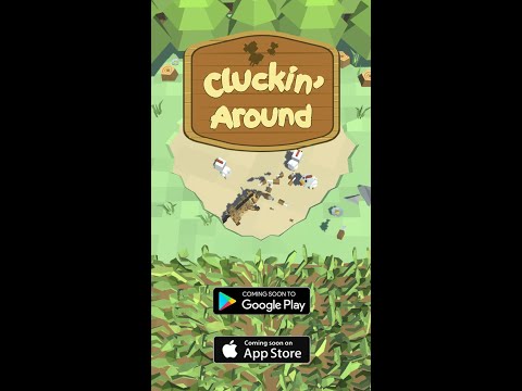 Just Cluckin’ Around (short)