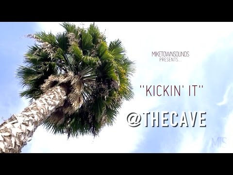 MIKE TOWNS KICKIN IT @THE CAVE
