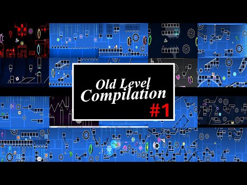Old Level Compilation #1 [Geometry Dash]