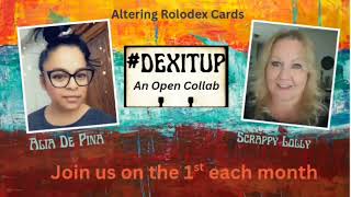 #dexitup  An Open Collab with  @AliaDePina  ; Altered Rolodex; "Take Two" Let's try that again...