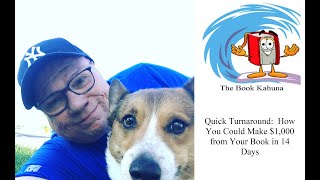 Quick Turnaround: How You Could Make $1,000 from Your Book in 14 Days