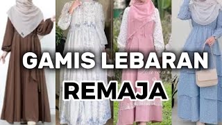 REKOMENDASI BAJU LEBARAN REMAJA / GAMIS - DRESS LEBARAN 2026 CANTIK DAN MANIS