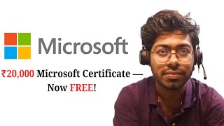 ₹20,000 Microsoft Certificate — Now FREE! | Microsoft Certification! | Complete Guide