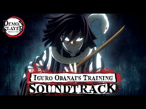 Iguro Obanai's Training OST [Official Demon Slayer OST] (鬼滅の刃) - Hashira Training Arc