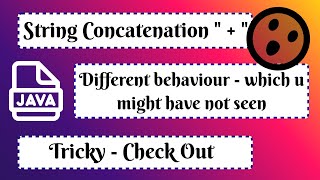 Tricky - String Concatenation " + " - Java.