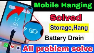 Android phone storage,Hang and battery Drain problem Solution | Fix battery draining Android 2022