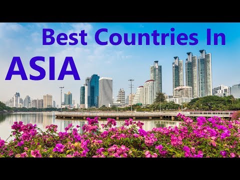 The 10 Best Countries To Live In ASIA  - Work, Retire, Life quality