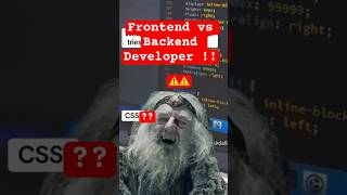 Frontend vs Backend Developer !