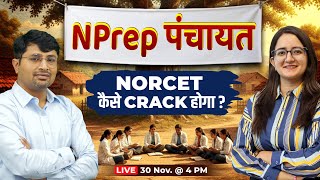 NORCET Preparation Strategy | NPrep Panchayat | Himmat Sir & Pooja Mam