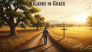 Walking in Grace | Compilation Album #countrygosspel #countrymusic #gospel #jesusneverleaves