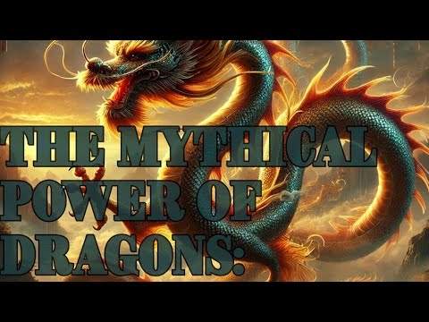 The Mythical Power of Dragons: Legends, Science & Pop Culture!
