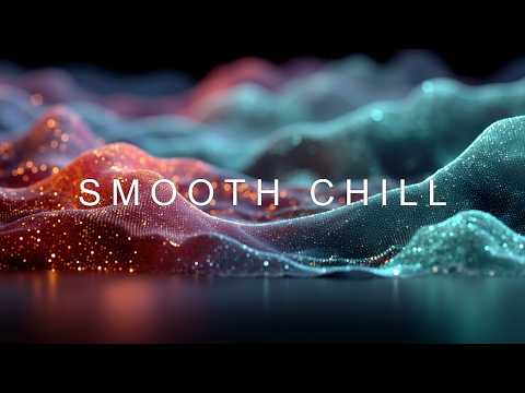 Chillout Lounge Music Smooth Electronic Beats Perfect for Focus