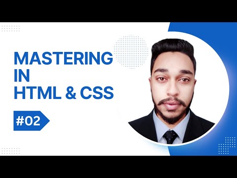 Mastering In HTML & CSS | #2 | Learn about HTML & CSS