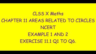 "Class 10 Maths Chapter 11 | Areas Related to Circles | Easy & Complete NCERT Solution"EXERCISE 11.1