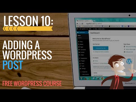 WordPress Training - Lesson 10: Adding a Post