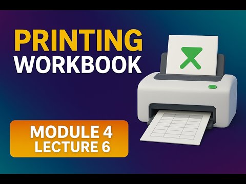 Excel Tutorial: Printing Workbook | Module 4 Lecture 6 | Excel Zero to Hero