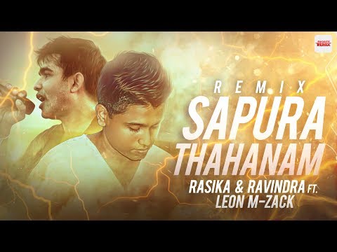 Sapura Thahanam (Remix) | Rasika ft Ravindra | Leon M-Zack | Favorite Remix | Sinhala Love Songs