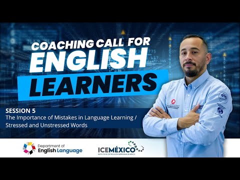 Session 5. The Importance of Mistakes in Language Learning / Stressed and Unstressed Words