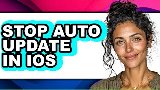 How to Stop Auto Update in Ios (easy Method)