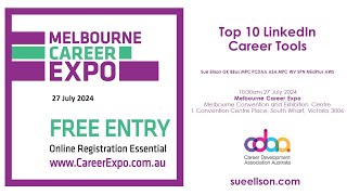 Melbourne Career Expo Top 10 LinkedIn Career Tools By Independent LinkedIn Specialist Sue Ellson