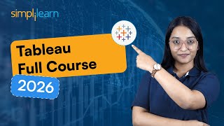 Tableau Full Course 2026 [FREE] | Tableau Tutorial For Beginners | Tableau Training | Simplilearn