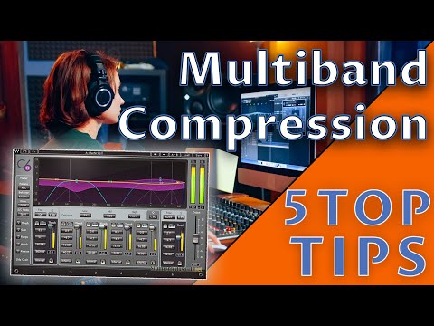 Multiband Compression - 5 Quick No Nonsense Tips