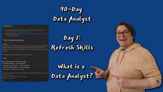 Day 1 — What Does A Data Analyst Do?