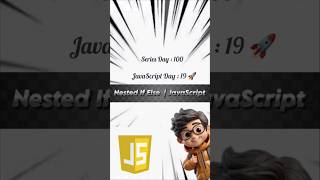 JavaScript Nested If Else Explained in Hindi 🚀 | #javascript #coding #learncode#15august#job#news
