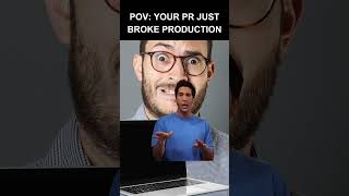 The Developer's Dilemma: When PR Breaks Production #coding #developermemes #shorts