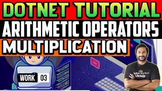C# arithmetic operators 🧮 in Multiplication| Dotnet Tutorial For Beginners #dotnet #dotnetcore