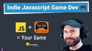 How to Get Started with Javascript Game Dev w/ Matt Hackett - JSGamedev summit
