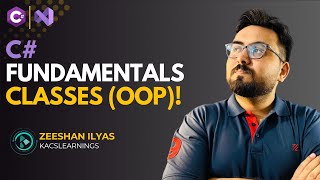 Classes in C# | Object Oriented Programming in Visual C# | .NET Core | KacsLearnings