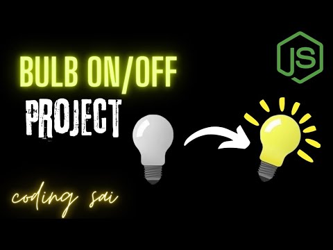 Bulb on/off project JavaScript - No talking