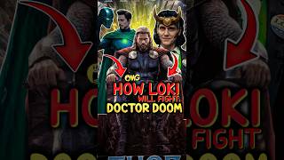 How will Loki Fight Doctor Doom 🤔? #marvel #avengersdoomsday #loki