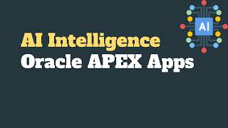 AI Intelligence to Oracle APEX Apps