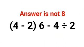 (4-2)6-4÷2 Answer is not 8. Can you solve this Ukraine Math Test problem?#math #ukraine