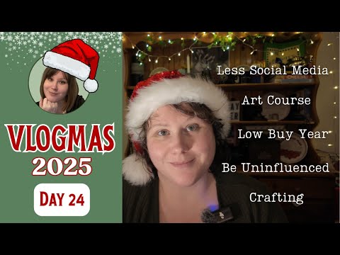 Plans for 2026 | Being Uninfluenced, A Low Buy Year and Getting More Creative | Vlogmas Day 24